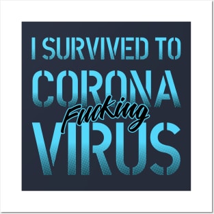 I Survived to corona fcking virus lettering blue and black art over a dark grey background. T shirt and stamps concept Posters and Art